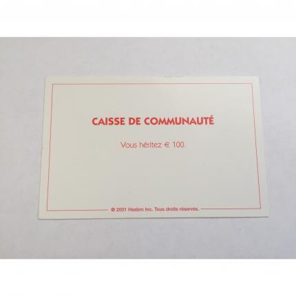 CARTE RECTANGULAIRE MONOPOLY 2001 CAISSE DE COMMUNAUTÉ VOUS HÉRITEZ 100 EUROS