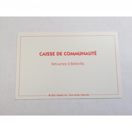 CARTE RECTANGULAIRE MONOPOLY 2001 CAISSE DE COMMUNAUTÉ RETOURNEZ A BELLEVILLE