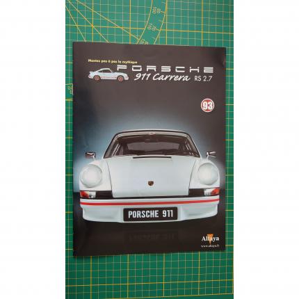 Fascicule seul sans pièce n°93 pièce détachée Porsche 911 Carrera RS 2.7 1/8 1/8ème Altaya #B37