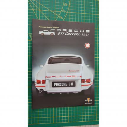 Fascicule seul sans pièce n°76 pièce détachée Porsche 911 Carrera RS 2.7 1/8 1/8ème Altaya #B37