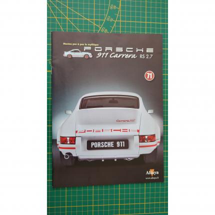 Fascicule seul sans pièce n°71 pièce détachée Porsche 911 Carrera RS 2.7 1/8 1/8ème Altaya #B37