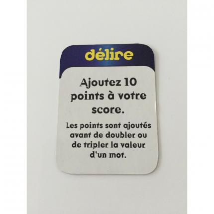 CARTE DÉLIRE AJOUTEZ 10 POINTS A VOTRE SCORE PIÈCE DÉTACHÉE SCRABBLE DELIRE