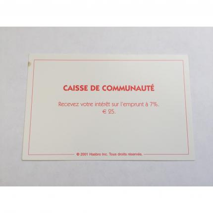 CARTE RECTANGULAIRE MONOPOLY 2001 CAISSE COMMUNAUTÉ RECEVEZ INTÉRÊT SUR EMPRUNT